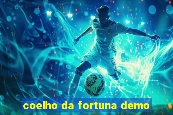 coelho da fortuna demo